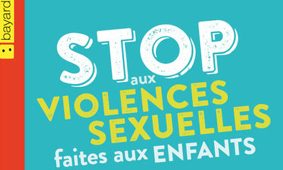 Stop aux violences sexuelles faites aux enfants Stop aux violences sexuelles faites aux enfants